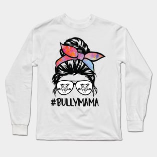 American bully mom messy bun Long Sleeve T-Shirt